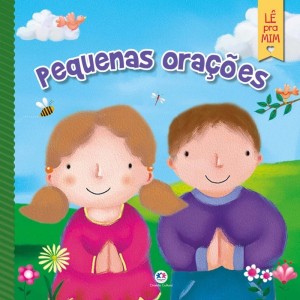 Livro Pequenas Orações - Lê Pra Mim Ciranda Cultural